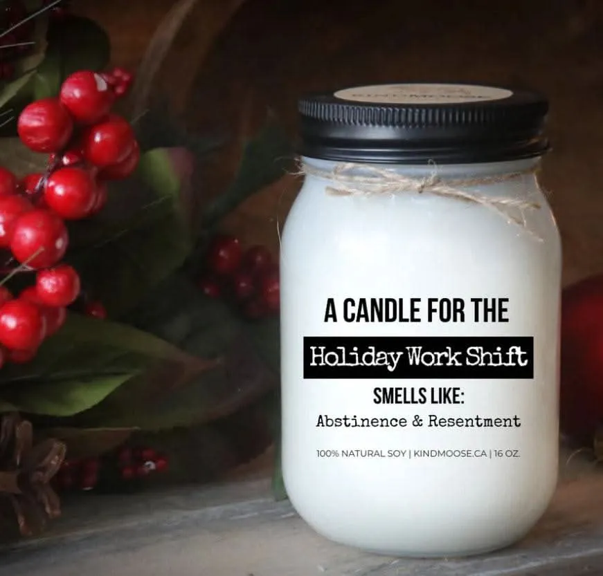 A Candle for the holiday shift