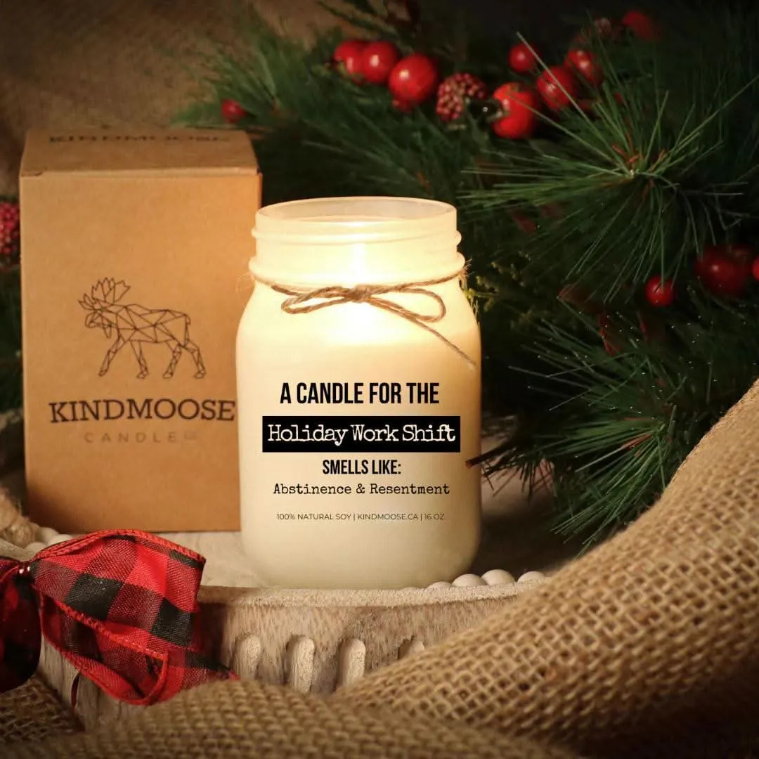 A Candle for the holiday shift